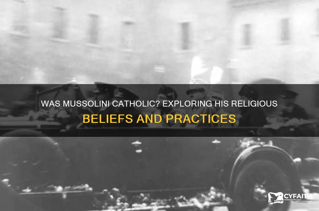 was mussilini catholic
