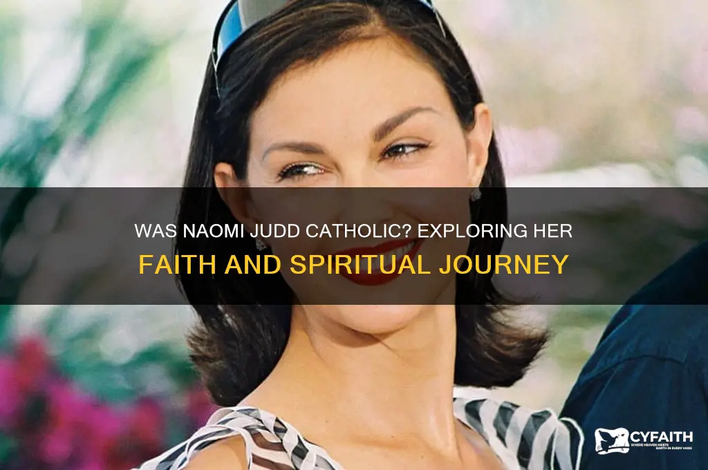 was naomi judd catholic