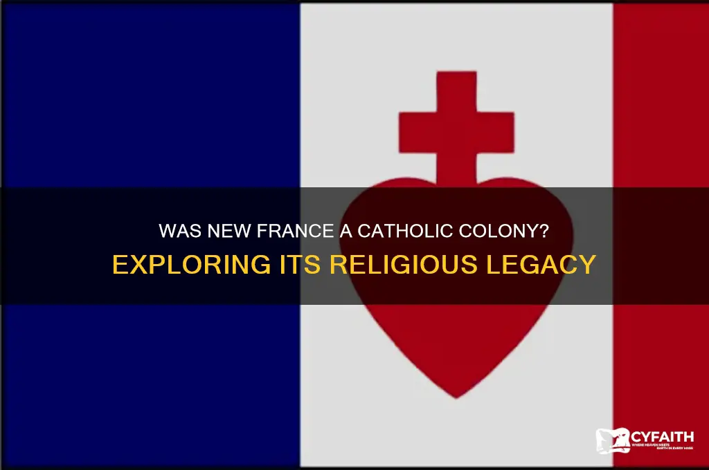 was new france catholic