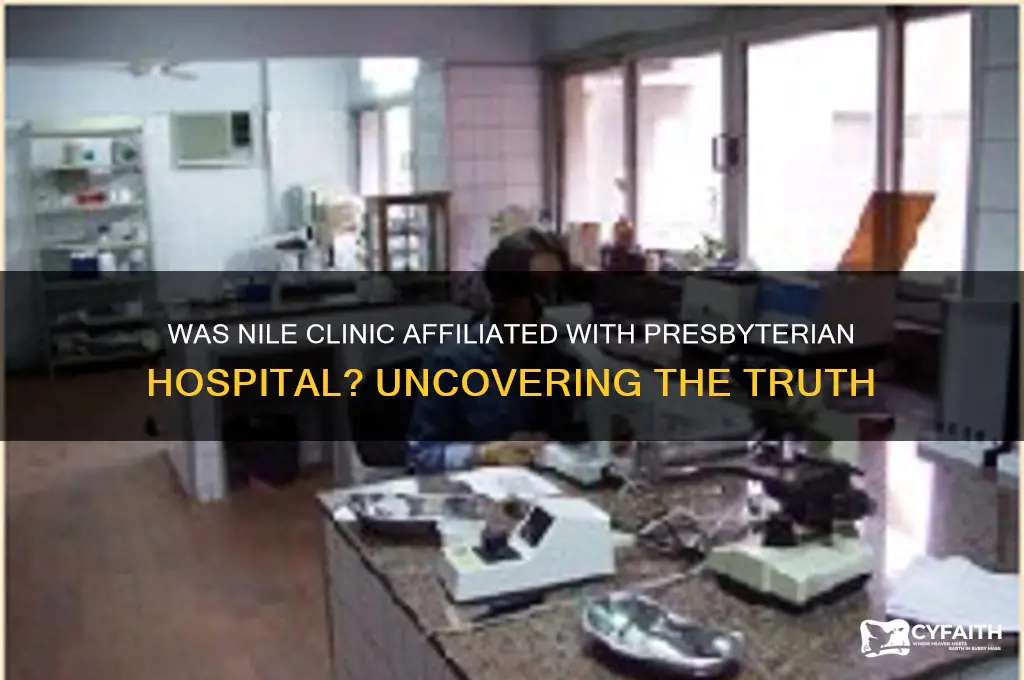 was nile clinic part of presbyterian hospital