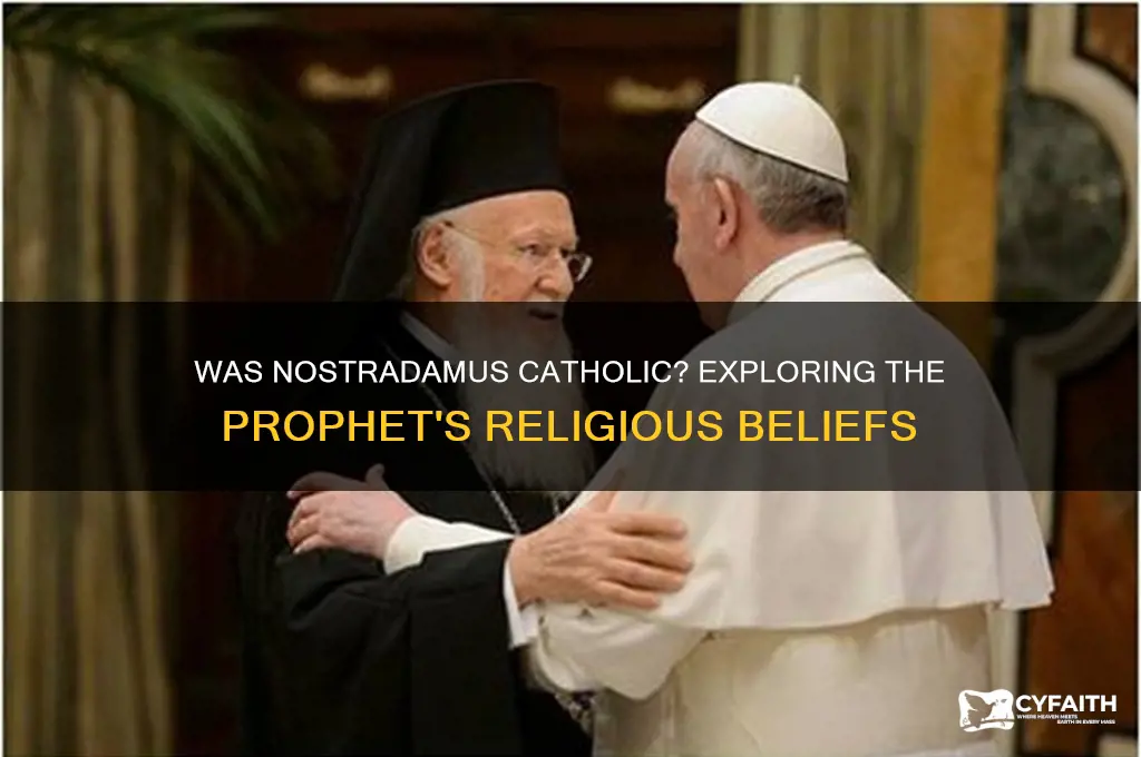 was nostradamus catholic