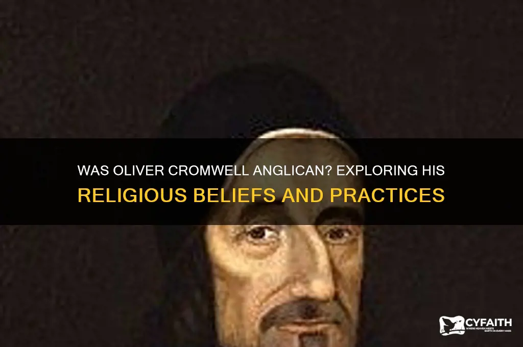 was oliver cromwell anglican