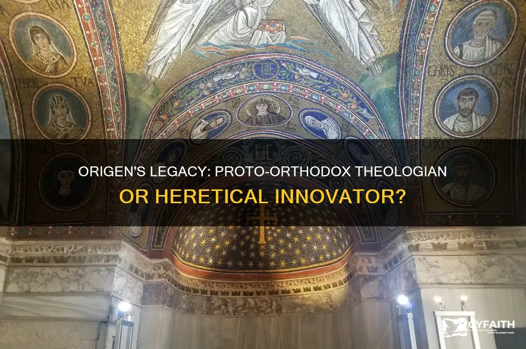 was origen proto-orthodox