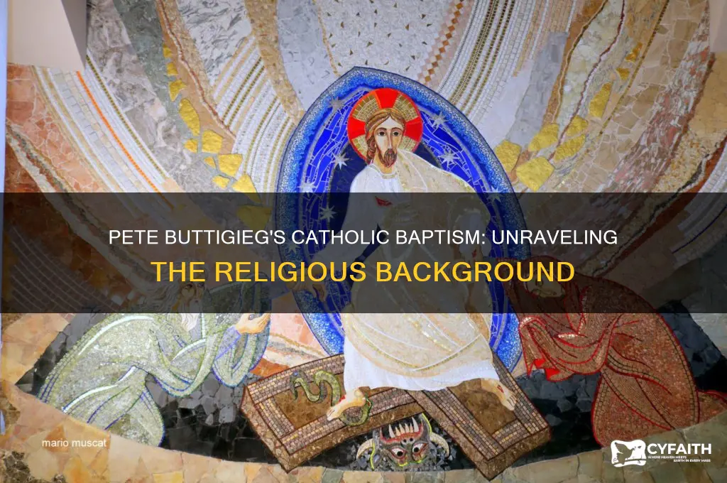 was pete buttigieg baptized catholic