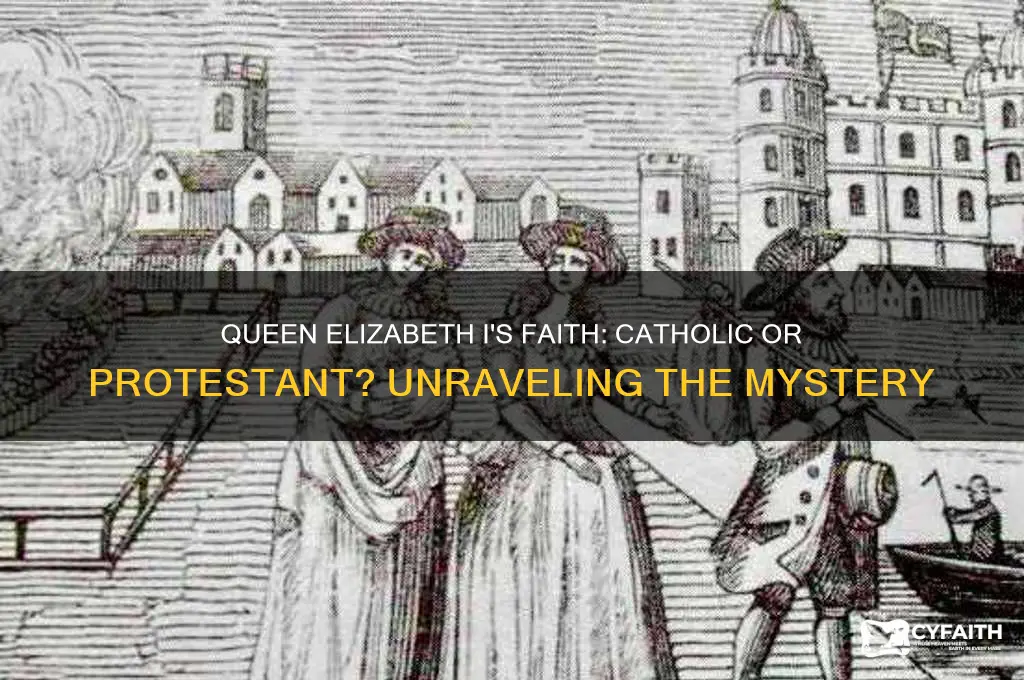 was queen elisabeth i catholic