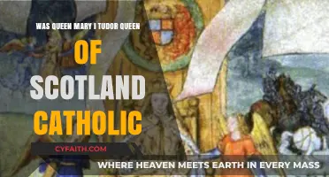 Queen Mary I Tudor: Scotland's Catholic Queen or English Monarch?