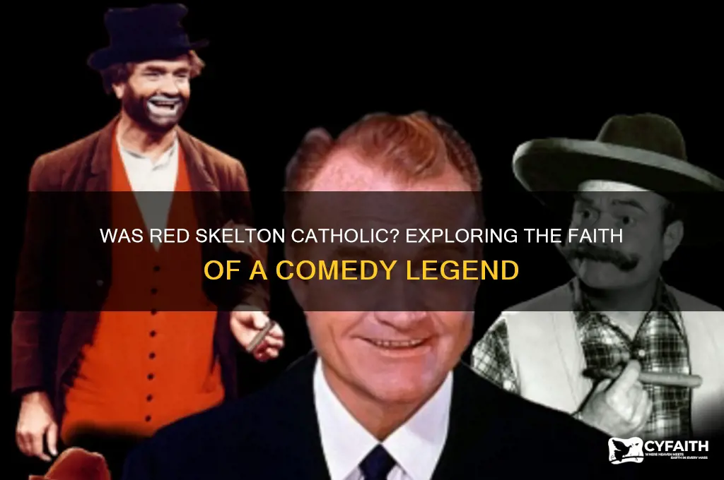 was red skelton catholic