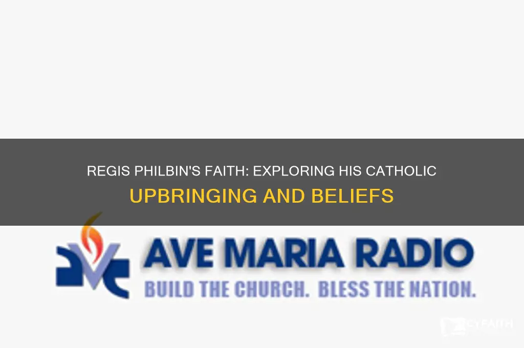 was regis philbin a catholic