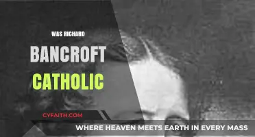 Was Richard Bancroft Catholic? Unraveling the Religious Beliefs of the Archbishop