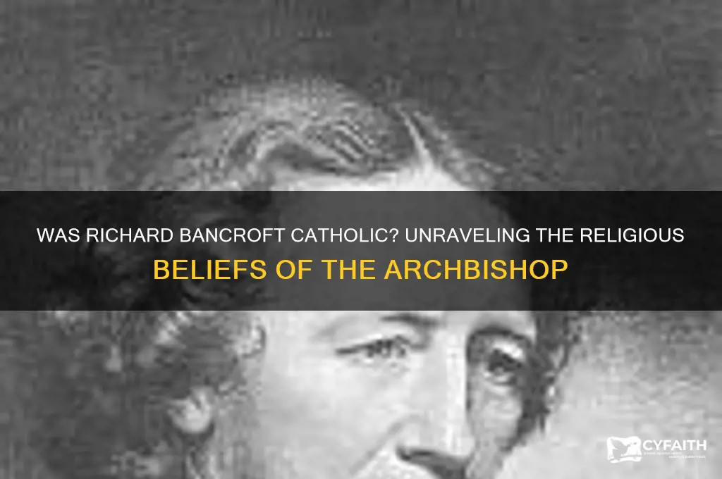 was richard bancroft catholic