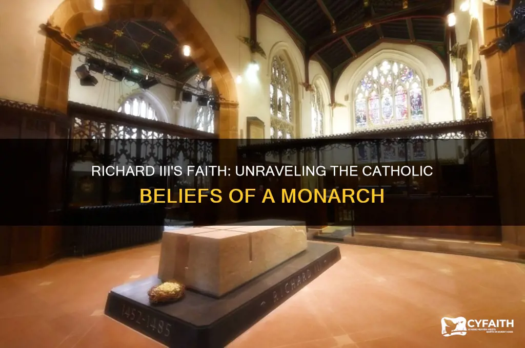 was richard iii catholic
