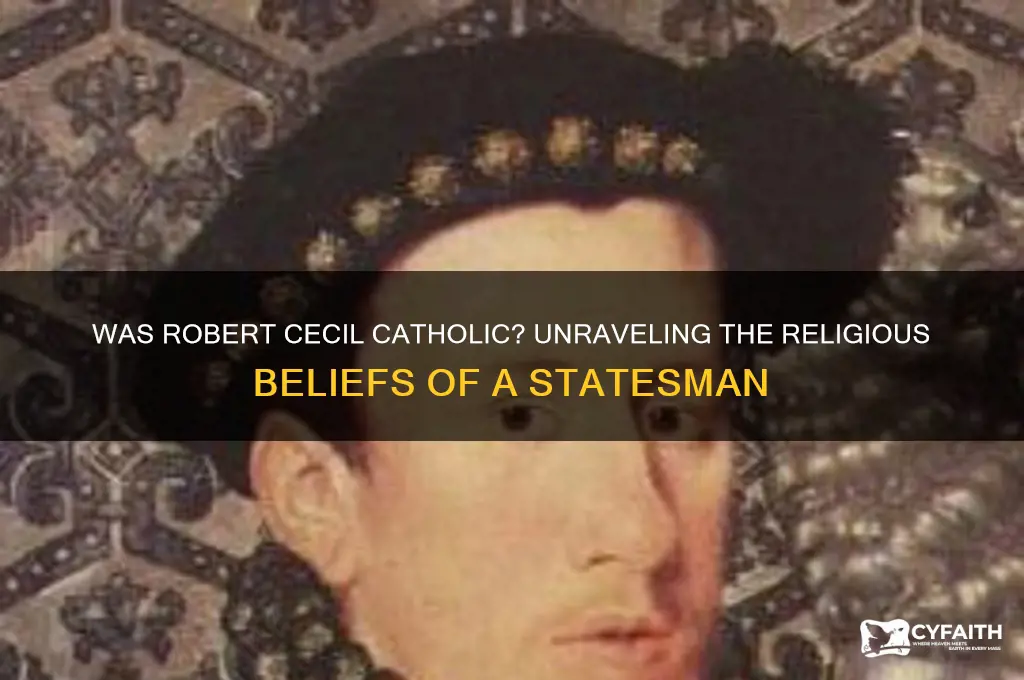 was robert cecil catholic