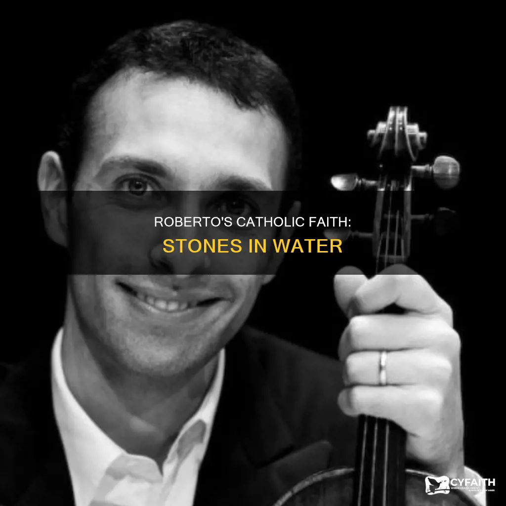 was roberto catholic ins tones in water