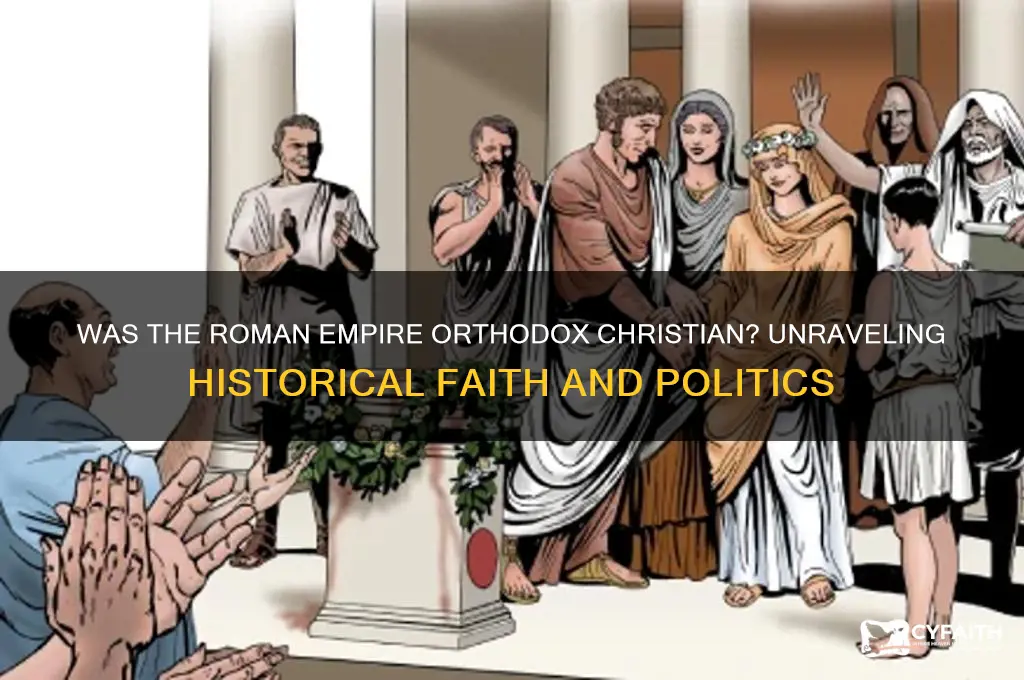 was roman empire orthodox christian