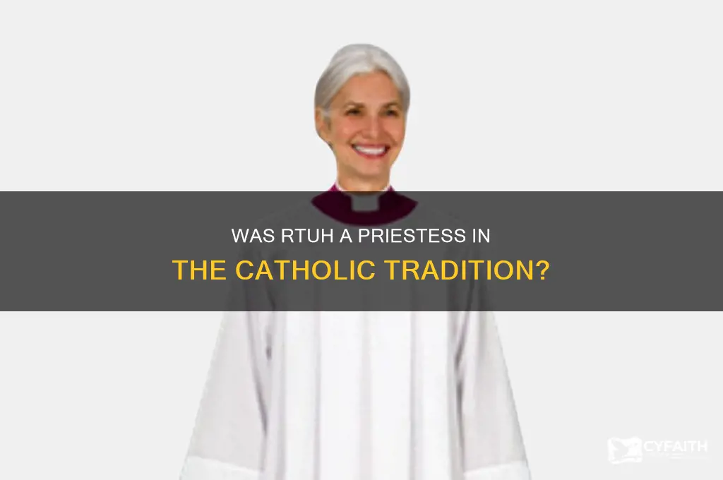 was rtuh a priestess catholic