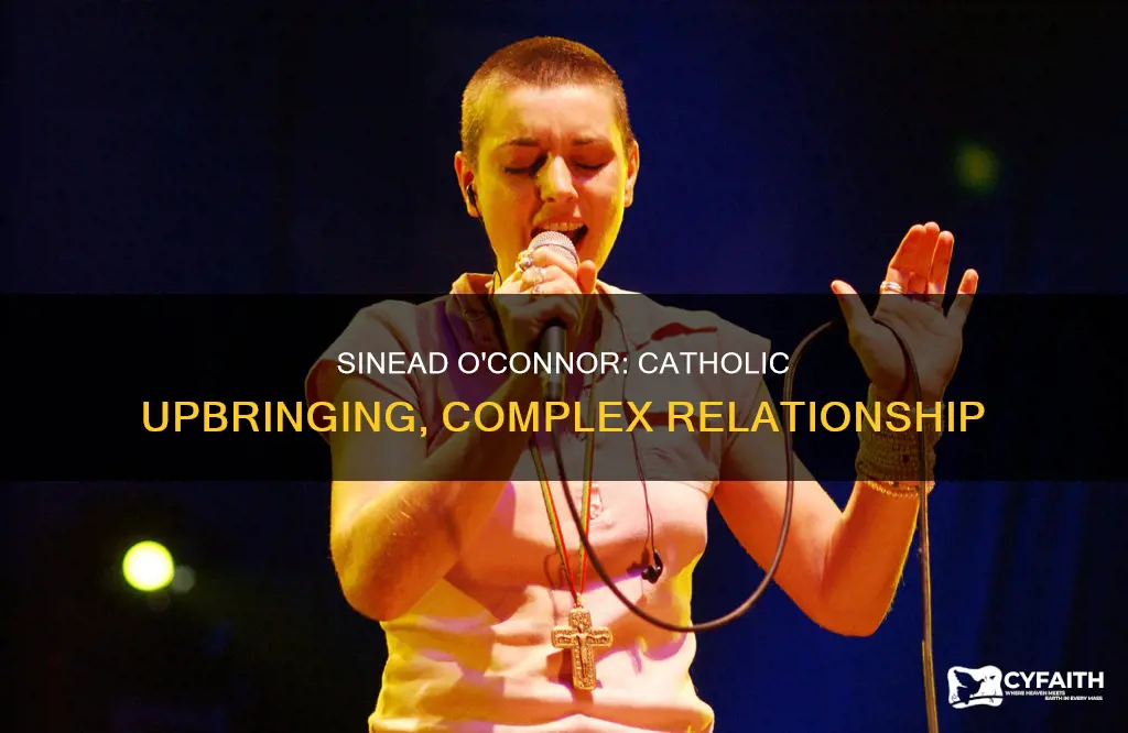 was sinead o connor a catholic