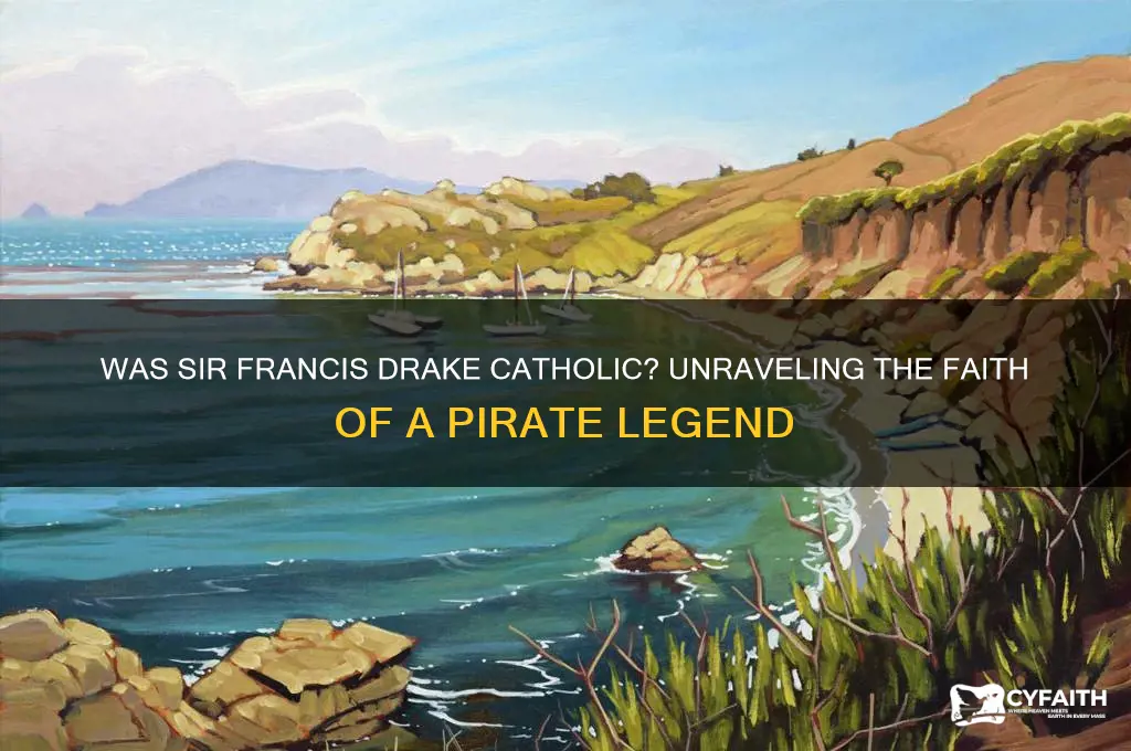 was sir francis drake catholic