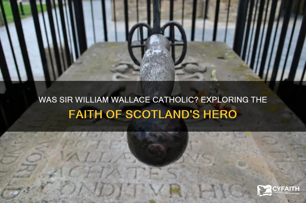 was sir william wallace catholic