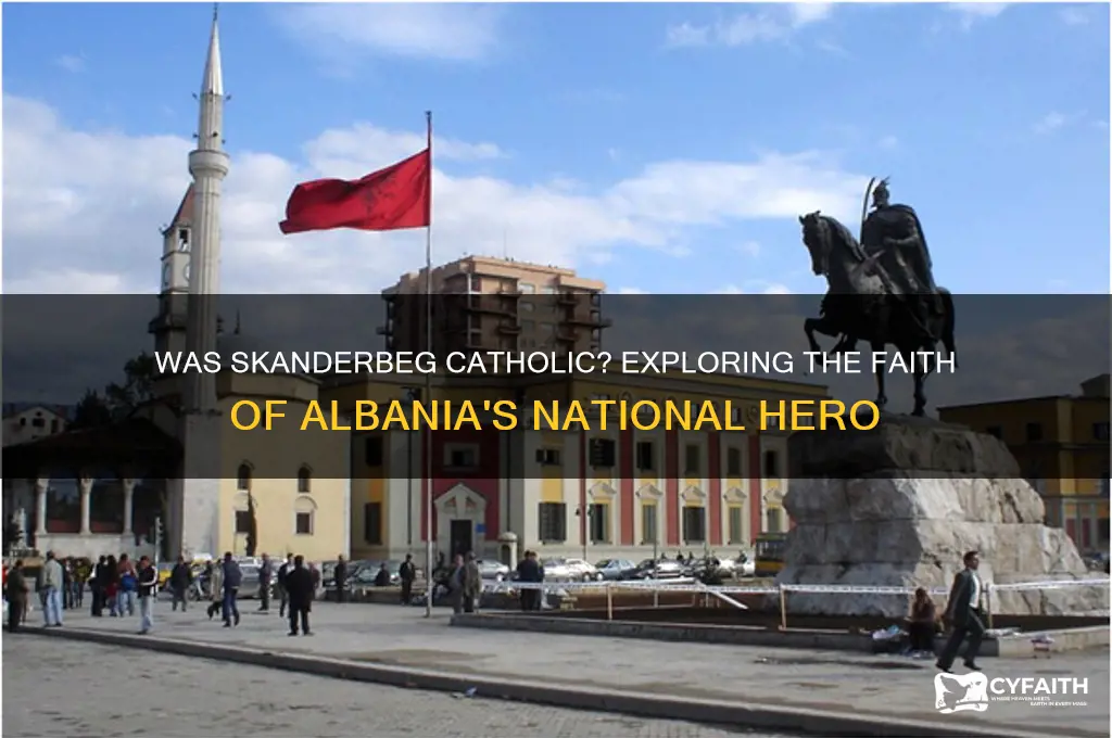 was skanderbeg catholic