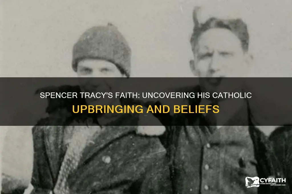 was spencer tracy catholic