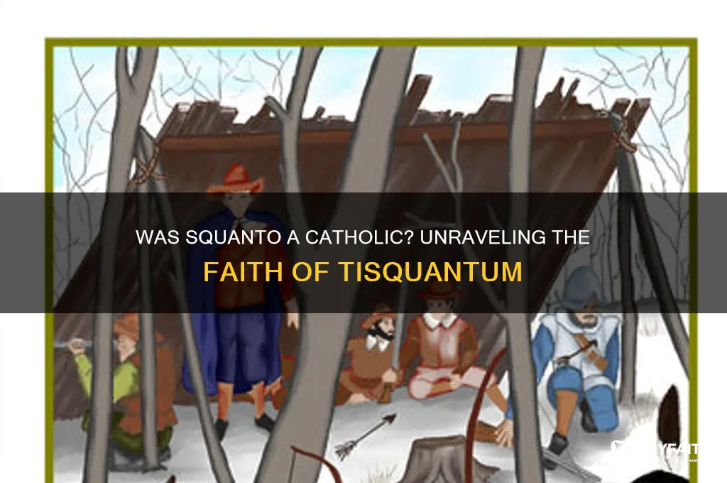 was squanto a catholic