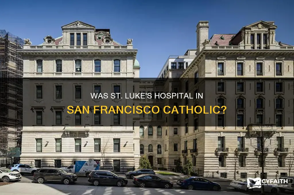 was st lukes hospital in san francisco a catholic facility