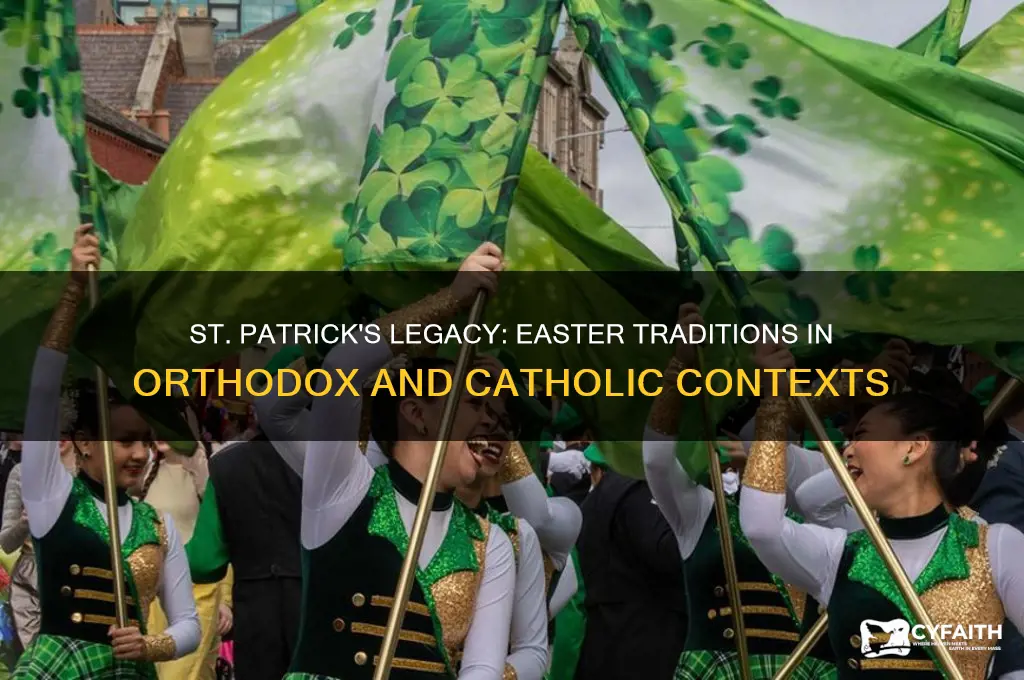 was st patrick easter orthodox or catholoc
