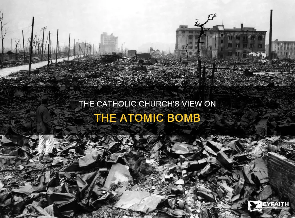 was the atomic bomb justified catholic