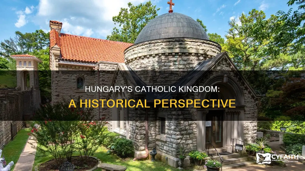 was the kingdom of hungary catholic