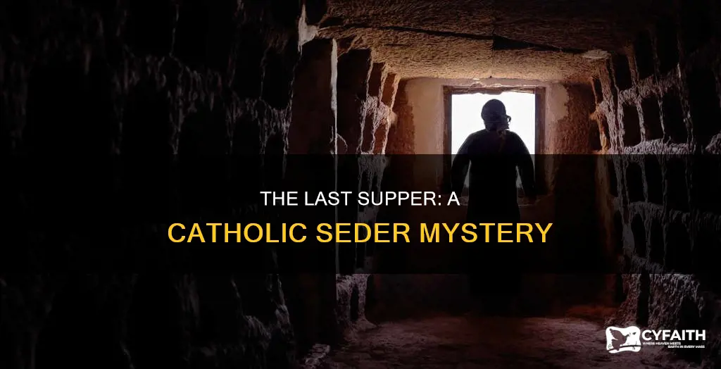 was the last supper a seder catholic
