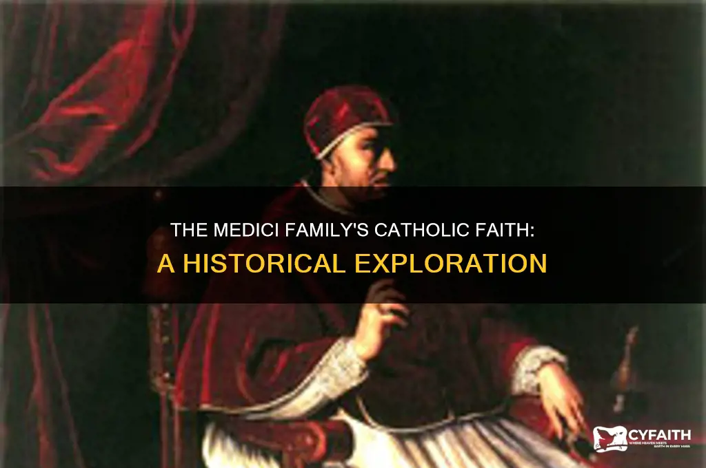 was the medici family catholic