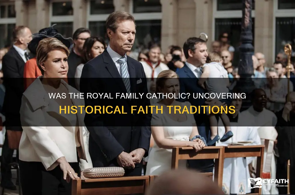 was the royal family catholic