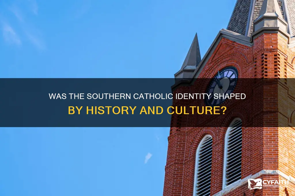was the southen catholic