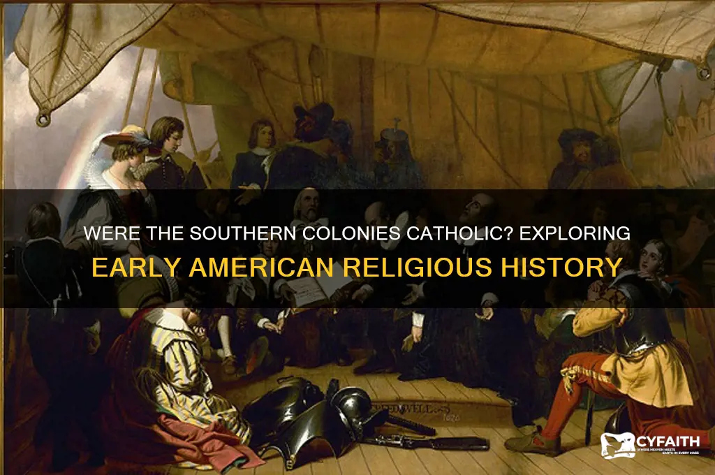 was the southern colonies catholic