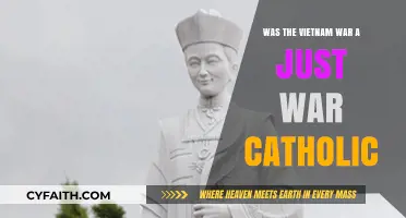 Catholic Perspective: Vietnam War Just or Unjust?