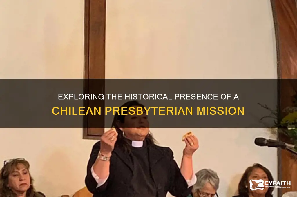 was there a chilean presbyterian mission