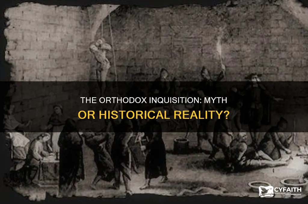 was there an orthodox inquisition