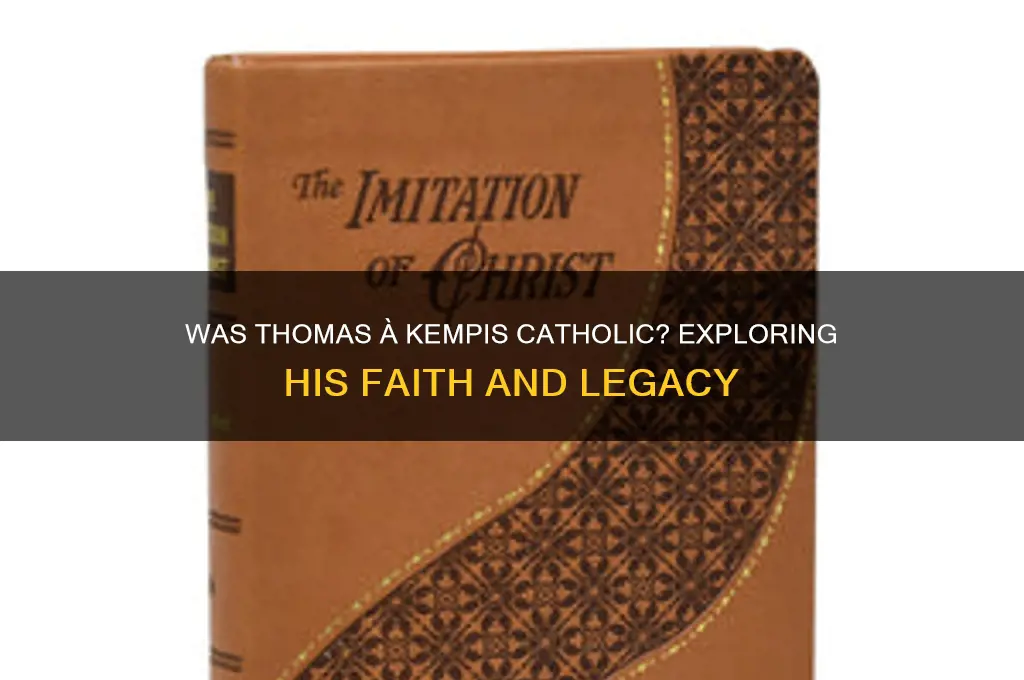 was thomas a kempis catholic