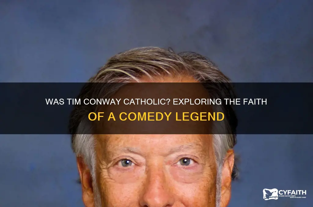 was tim conway catholic
