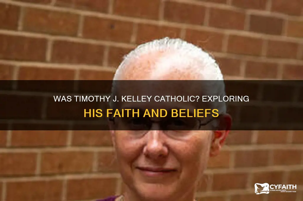was timothy j kelley catholic