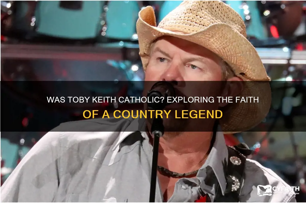 was toby keith a catholic
