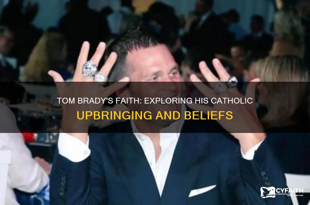 was tom brady raised catholic