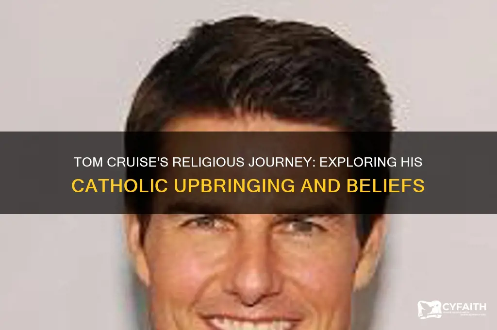was tom cruise a catholic