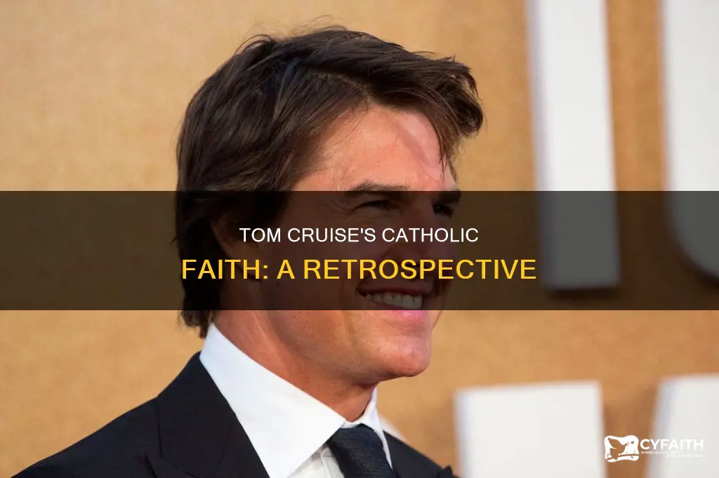 was tom cruise catholic at one time