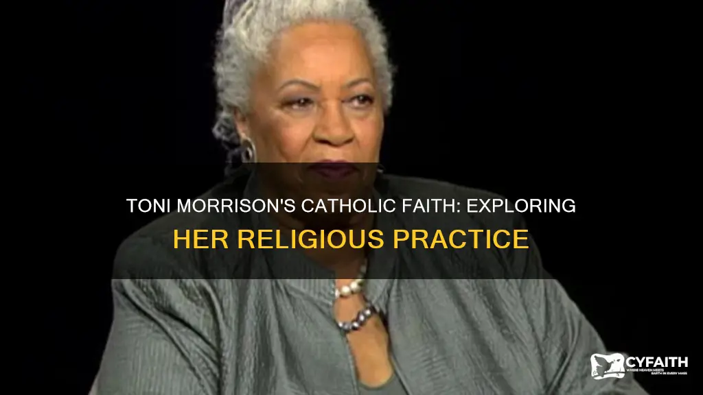 was toni morrison a practicing catholic