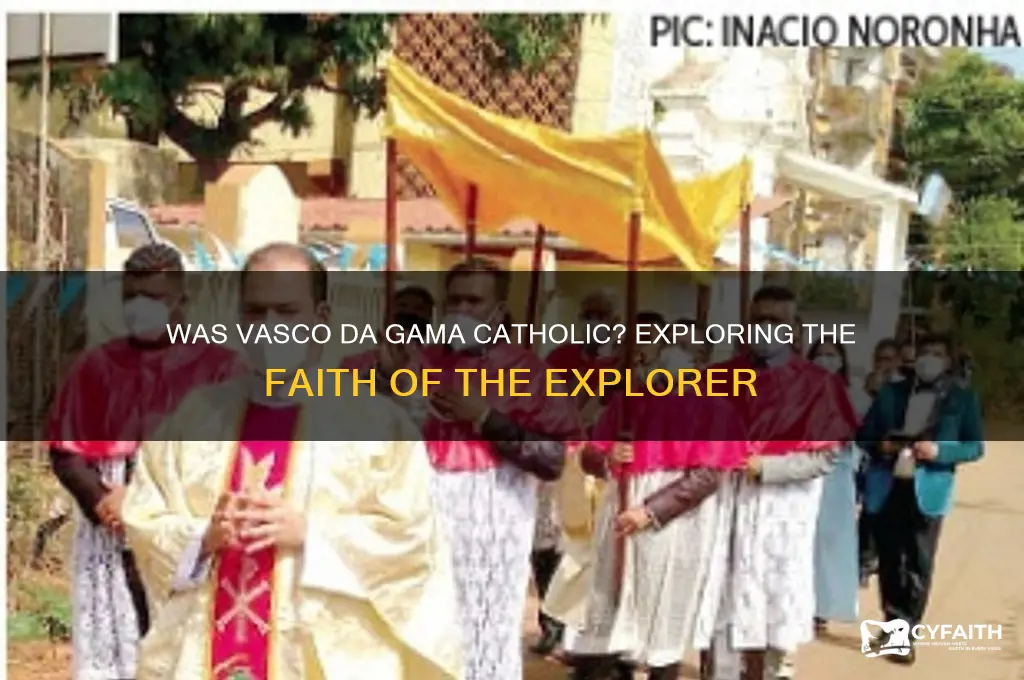 was vasco da gama catholics