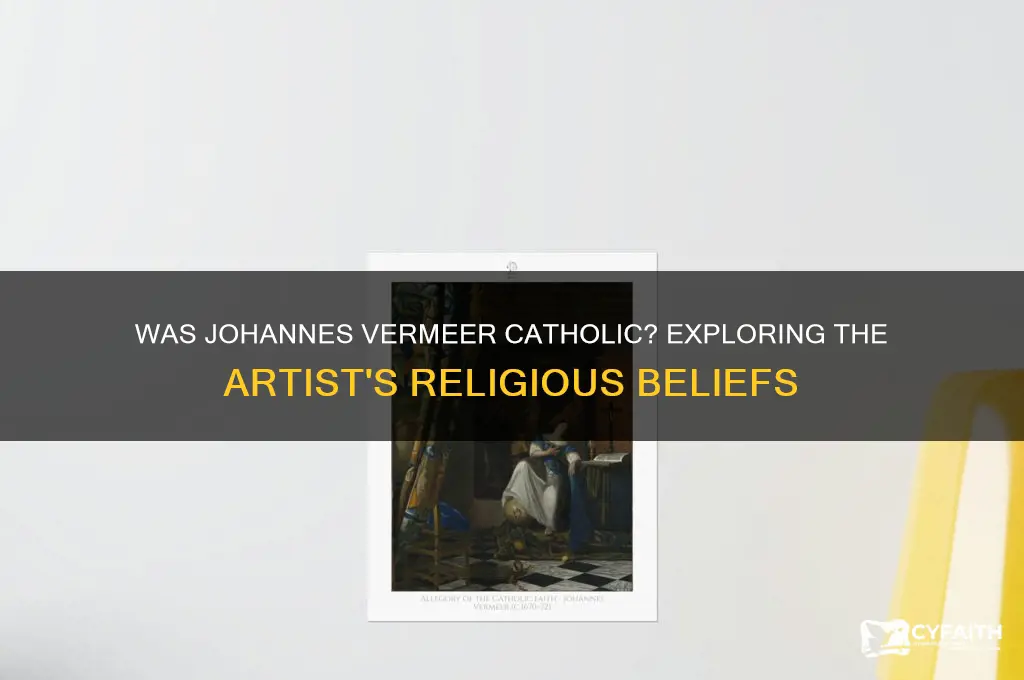 was vermeer catholic