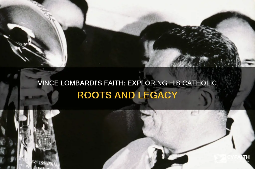 was vince lombardi a catholic