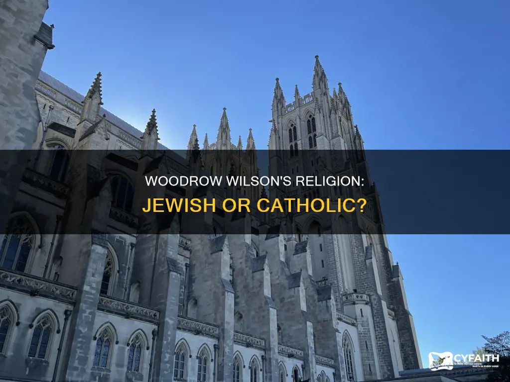 was woodrow wilson a jew or catholic