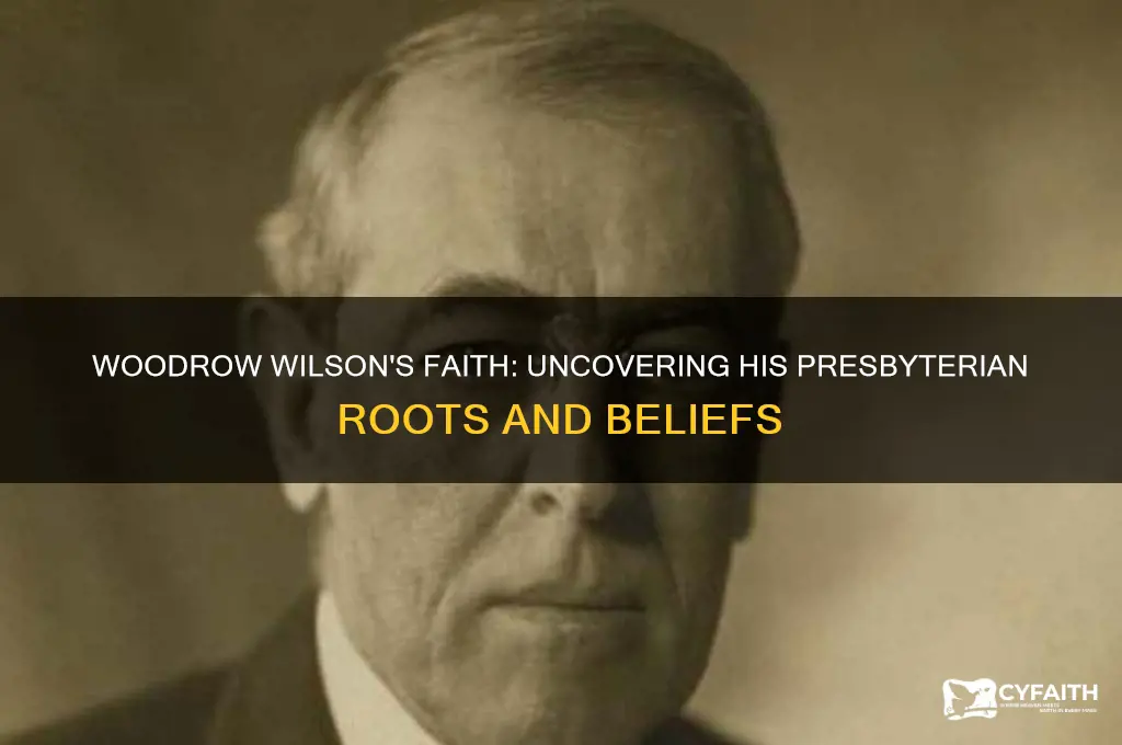 was woodrow wilson a presbyterian